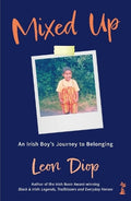 Mixed Up: An Irish Boy’s Journey to Belonging - MPHOnline.com