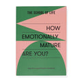 How Emotionally Mature Are You? - MPHOnline.com