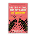 The Dog Meows the Cat Barks - MPHOnline.com
