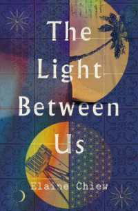 The Light Between Us by Elaine Chiew - MPHOnline.com