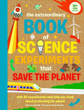 The Extraordinary Book of Science Experiments to Save the Planet - MPHOnline.com