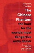 The Chinese Phantom: The Hunt for the World’s Most Dangerous Arms Dealer - MPHOnline.com