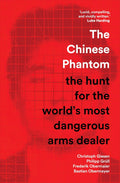 The Chinese Phantom: The Hunt for the World’s Most Dangerous Arms Dealer - MPHOnline.com