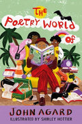 The Poetry World of John Agard (HC) - MPHOnline.com