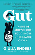 Gut: The Inside Story of Our Body's Most Under-rated Organ - Scribe - MPHOnline.com