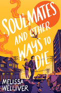 Soulmates And Other Ways To Die - MPHOnline.com