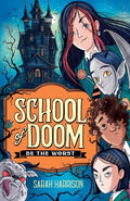 School Of Doom: Be the Worst - MPHOnline.com