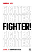 Fighter: A Guide to Life and Business - MPHOnline.com