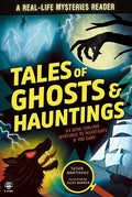 A Real-Life Mysteries Reader: Tales of Ghosts and Hauntings - MPHOnline.com
