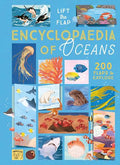 The Lift-the-Flap Encyclopaedia of Oceans : 200 Flaps to Explore! - MPHOnline.com