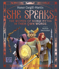 She Speaks: The Women of Norse Myths in their Own Words (HC) - MPHOnline.com