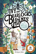 Ivy and Bearlock Holmes #01: The Case of the Missing Flower (HC) - MPHOnline.com