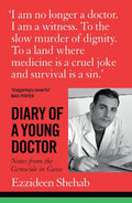 Diary of a Young Doctor: Notes from the Genocide in Gaza - MPHOnline.com