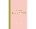 I am Beautiful: An Activity Journal to Manifest Your Affirmation - MPHOnline.com