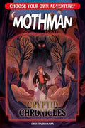 Choose Your Own Adventure New Classics: Cryptid Chronicles - Mothman - MPHOnline.com