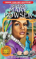 Choose Your Own Adventure Spies: Mary Bowser - MPHOnline.com