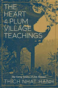 The Heart of the Plum Village Teachings - MPHOnline.com