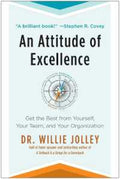 AN ATTITUDE OF EXCELLENCE: HOW THE BEST ORGANIZATIONS GET TH - MPHOnline.com