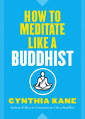 How to Meditate Like a Buddhist - MPHOnline.com