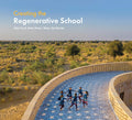 Creating the Regenerative School - MPHOnline.com