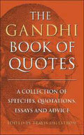 The Gandhi Book of Quotes: A Collection of Speeches, Quotations, Essays and Advice - MPHOnline.com