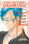 Bleach (Light Novel 1): Can'T Fear Own World - MPHOnline.com