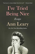 I've Tried Being Nice: Essays - MPHOnline.com