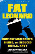 Fat Leonard: How One Man Bribed, Bilked, and Seduced the U.S. Navy - MPHOnline.com