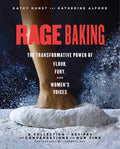 Rage Baking: The Transformative Power of Flour, Fury and Women's Voices - MPHOnline.com