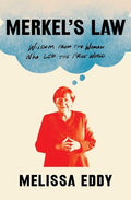 Merkel's Law: Wisdom from the Woman Who Led the Free World - MPHOnline.com