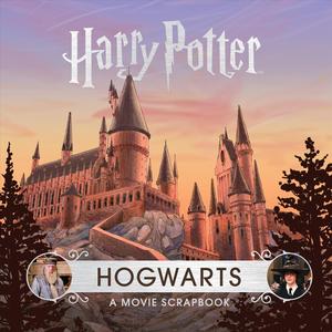 Harry Potter: Hogwarts: A Movie Scrapbook - MPHOnline.com