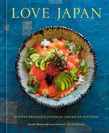 Love, Japan: Recipes from Our Japanese American Kitchen - MPHOnline.com