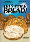 Let's Make Bread!: A Comic Book Cookbook - MPHOnline.com