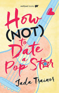 How Not To Date A Pop Star - MPHOnline.com