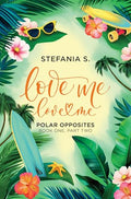 Love Me Love Me: Polar Opposites - MPHOnline.com