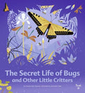 Secret Life Of Bugs And Other Little Critters - MPHOnline.com