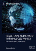 Russia, China and the West in the Post-Cold War Era: The Limits of Liberal Universalism (2023) (New Security Challenges) - MPHOnline.com