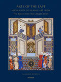 Arts of the East: Highlights of Islamic Art from the Bruschettini Collection - MPHOnline.com