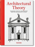 Architectural Theory. Pioneering Texts On Architecture From The Renaissance To Today - MPHOnline.com