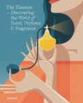 The Essence : Discovering the World of Scent, Perfume and Fragrance - MPHOnline.com