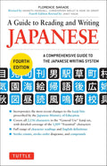 A Guide to Reading and Writing Japanese: A Comprehensive Guide to the Japanese Writing System (Fourth Edition, JLPT All Levels) - Tuttle Publishing - MPHOnline.com