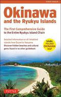 OKINAWA AND THE RYUKYU ISLAND: THE FIRST COMPREHENSIVE GUIDE - MPHOnline.com