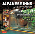 Japanese Inns and Hot Springs: A Guide to Japan's Best Ryokan and Onsen - Tuttle - MPHOnline.com