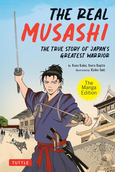 [Pre-Order] The Real Musashi (The Manga Edition): The True Story Of Japan's Greatest Warrior (Expected 3.10.2024) - MPHOnline.com