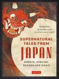 Supernatural Tales from Japan: Ghosts, Goblins, Demons and Magic - MPHOnline.com