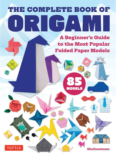 The Complete Book of Origami: A Beginner's Guide to Folding the Most Popular Origami Models - MPHOnline.com