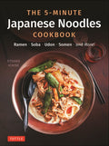 The 5-Minute Japanese Noodles Cookbook: Ramen, Soba, Udon, Somen and More! - MPHOnline.com