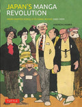 Japan's Manga Revolution: From Painted Scrolls to Comic Books 1680 -1920 - MPHOnline.com
