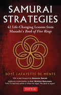 Samurai Strategies: 42 Life-Changing Lessons from Musashi's Book of Five Rings - MPHOnline.com