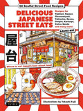 Delicious Japanese Street Eats: 60 Soulful Street Food Recipies - MPHOnline.com